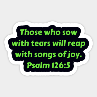 Bible Verse Psalm 126:5 Sticker